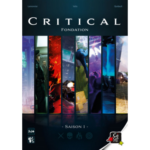 Critical - Fondation Saison 1